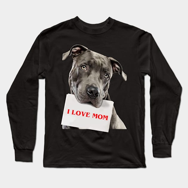 Pitbull - I love mom Long Sleeve T-Shirt by designathome